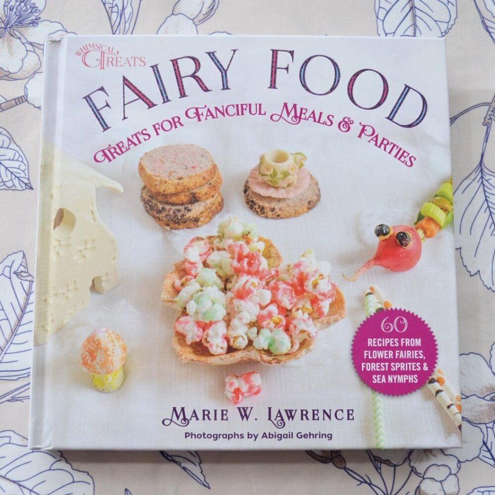 Fairy Food Treats for Fanciful Meals & Parties